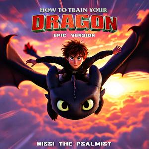 How To Train Your Dragon (Epic Version)