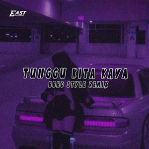 TUNGGU KITA KAYA BBHC (REMIX)