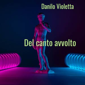 Del canto avvolto