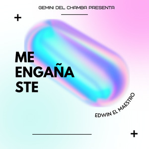 Me Engañaste