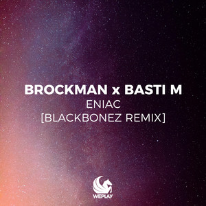 ENIAC (BlackBonez Remix)