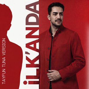 İlk'anda (Acoustica Tuna Version)