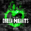 Lil 50 - Green Hearts