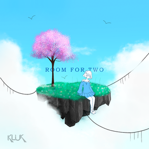 Room For Two（KLUK remix）