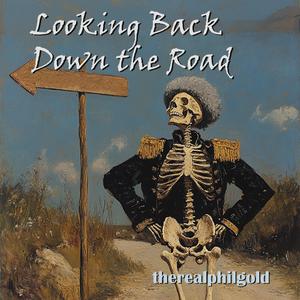 Looking Back Down the Road