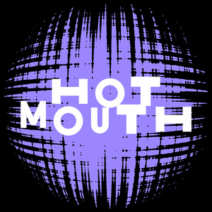 Hot Mouth
