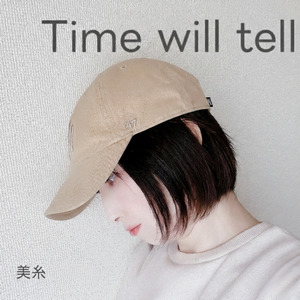 Time will tell