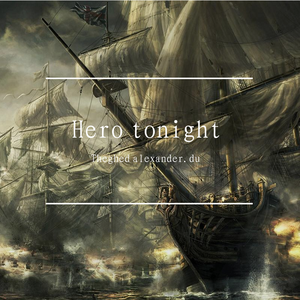 Hero tonight