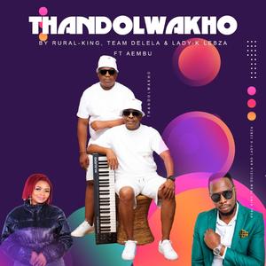 Thandolwakho (feat. Aembu)