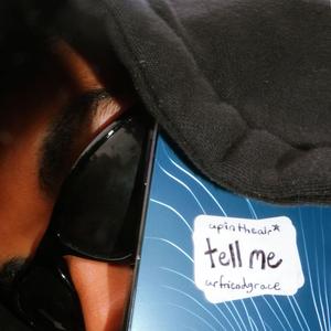 tell me (feat. urfriendgrace)
