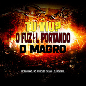 Tu Viu? o Fuzil Portando o Magro