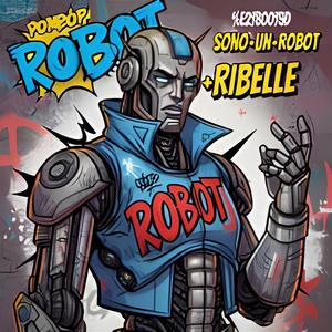 SONO UN ROBOT RIBELLE