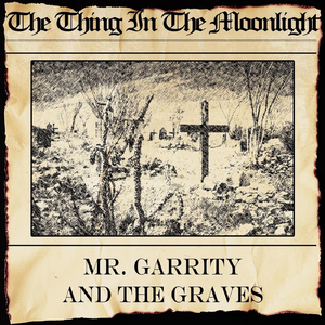 Mr. Garrity and the Graves