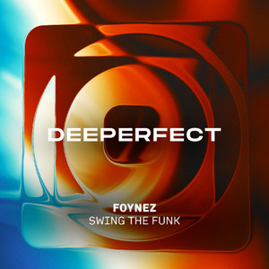 Foynez - Swing The Funk (Original Mix)