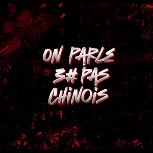 On Parle Pas Chinois #3