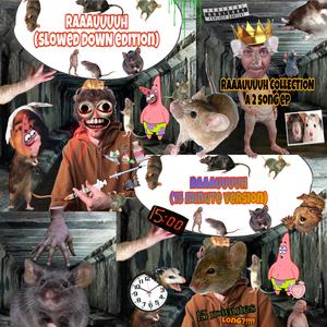 RAAAUUUUH (15 minute edition)