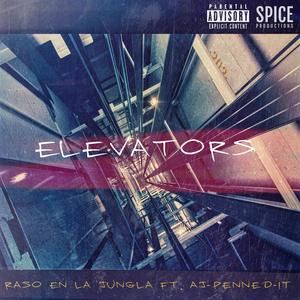 Elevators (feat. AJ-PENNED-IT)