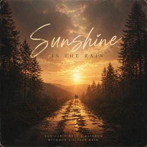 Sunshine in the Rain