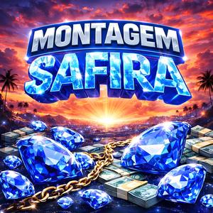 MONTAGEM SAFIRA