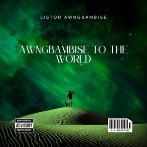 Awngbambise to the World