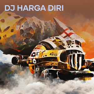 Dj Harga Diri