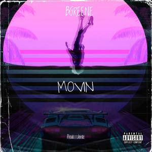 Movin' (feat. Ryan V)