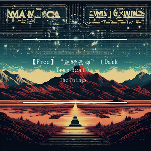 【Free】“狂野西部”（Dark Trap Beat）