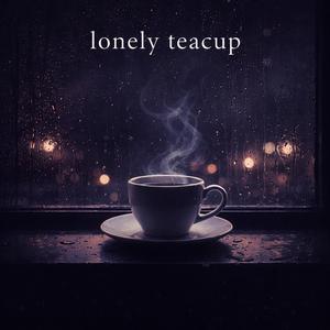 Lonely Teacup