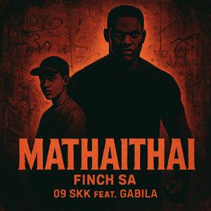 Mathaithai (feat. 09 Skk & Gabila)