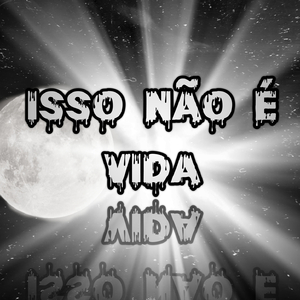 Isso Não É Vida