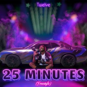 25 Minutes (Freestyle)
