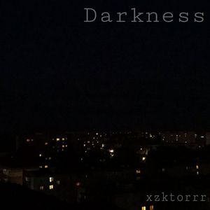 Darkness