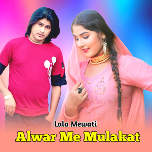 Alwar Me Mulakat