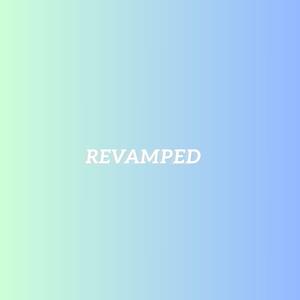 Revamped