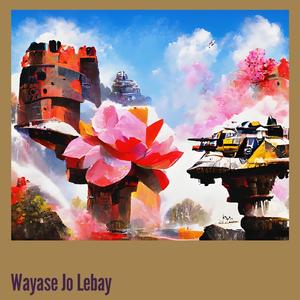Wayase Jo Lebay