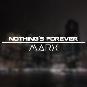 Nothing´s Forever