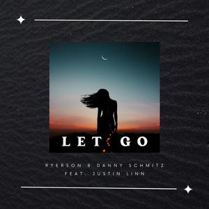 Let Go (feat. Danny Schmitz & Justin Linn)