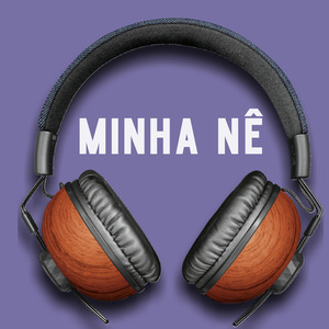 Minha Nê