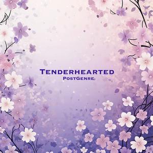 Tenderhearted
