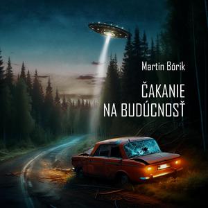 Čakanie na budúcnosť