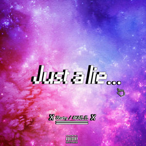 Just A Lie
