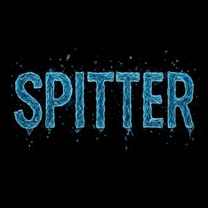 SPITTER
