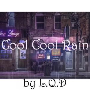 I Got a Cool Cool Rain