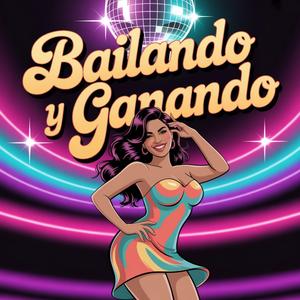 Bailando y Ganando