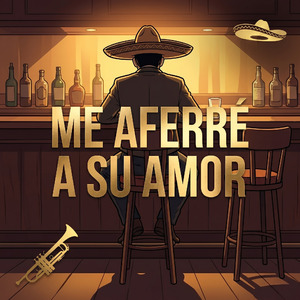 Me aferré a su amor