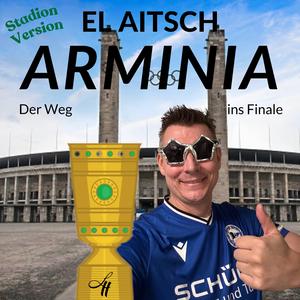 Arminia (Der Weg ins Finale - Stadion Version)