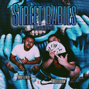 Street babies (feat. Gutta.Fresh)
