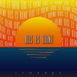 Dios Es Bueno