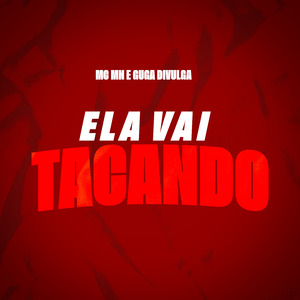 Ela Vai Tacando