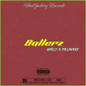 Ballerz (feat. Quilly & Drew boy)